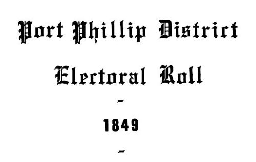 [Port Phillip District Electoral Roll 1849]
